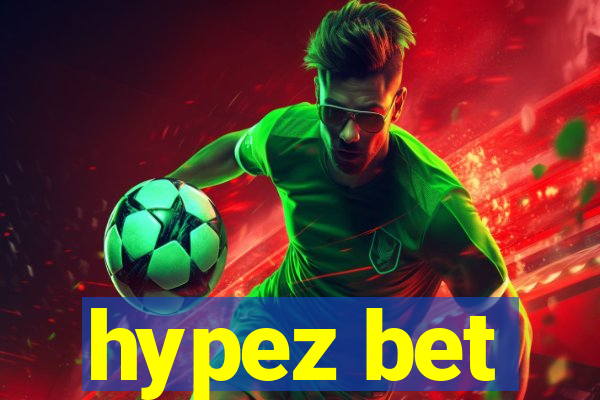 hypez bet